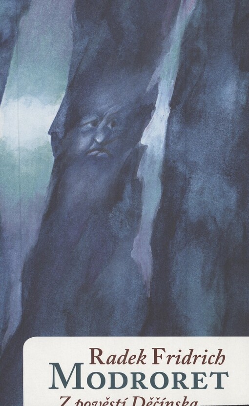 Modroret: z pověstí Děčínska