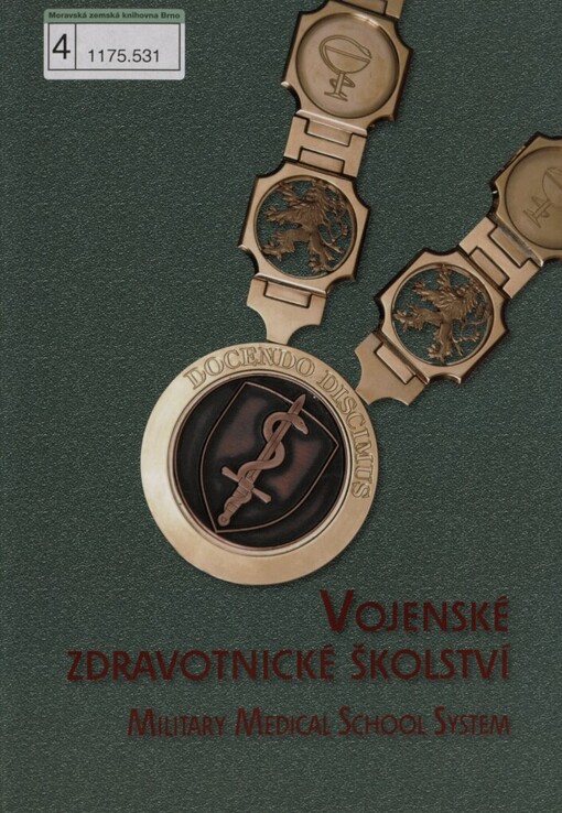 Vojenské zdravotnické školství =: Military medical school system