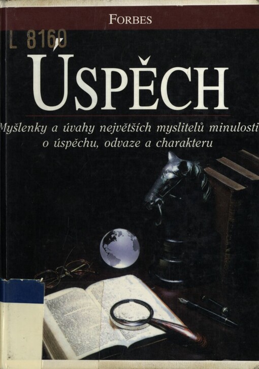 Úspěch: myšlenky a úvahy největších myslitelů minulosti o úspěchu, odvaze a charakteru