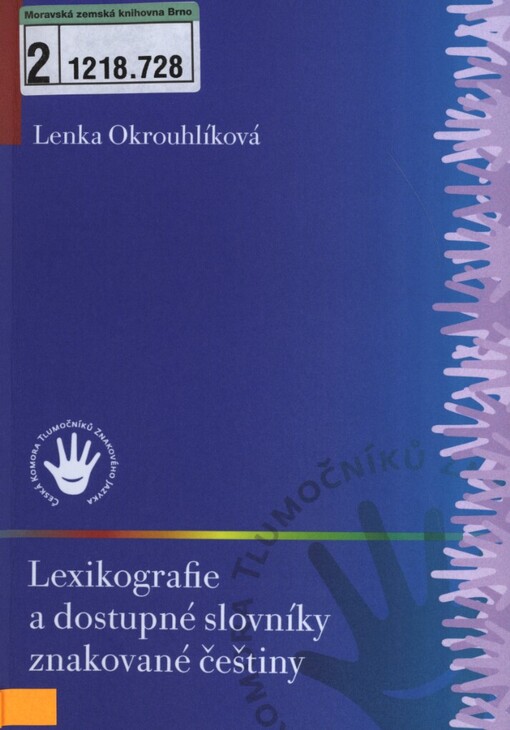 Lexikografie a dostupné slovníky znakované češtiny