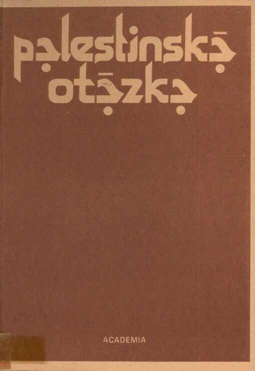 Palestinská otázka : [vznik a vývoj do konce první arabsko-izraelské války v roce 1949