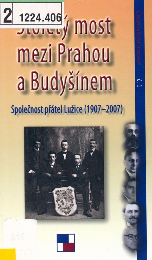 Stoletý most mezi Prahou a Budyšínem: Společnost přátel Lužice (1907-2007)