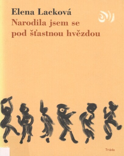 Narodila jsem se pod šťastnou hvězdou
