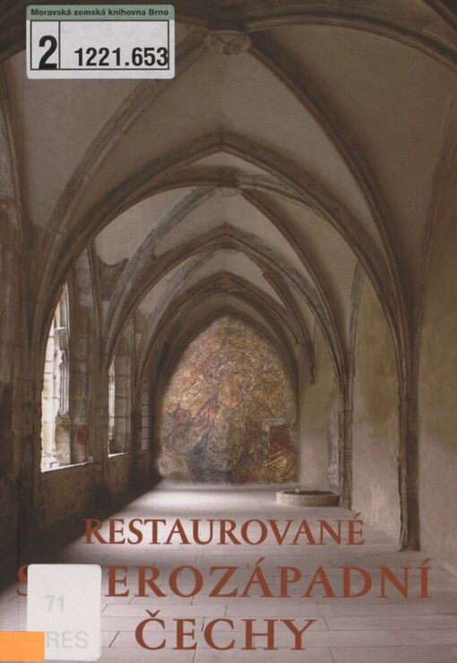 Restaurované severozápadní Čechy: sborník z kolokvia uskutečněného na Filozofické fakultě UJEP v Ústí nad Labem ve dnech 25.-26. května 2005