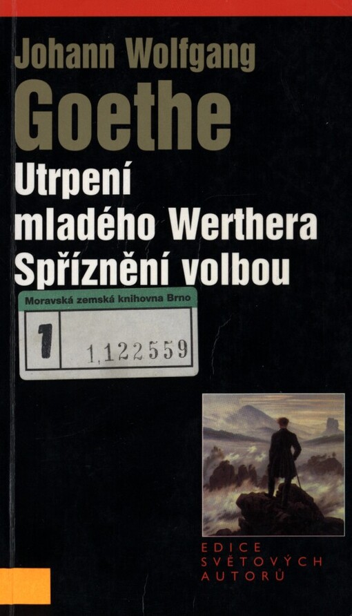 Utrpení mladého Werthera: Spříznění volbou