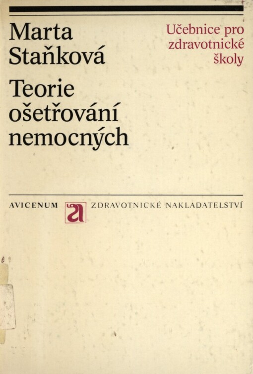 Teorie ošetřování nemocných :učebnice stř. zdravot. školy, obor zdravot. sester