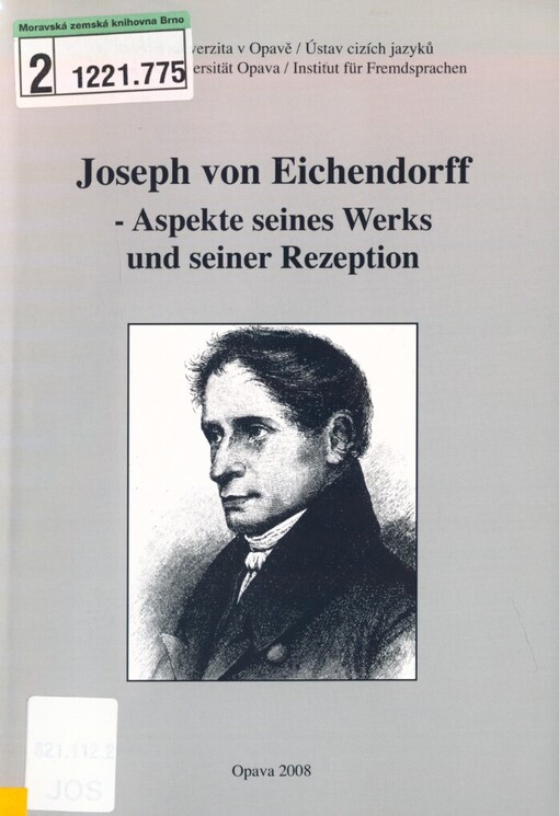 Joseph von Eichendorff - Aspekte seines Werks und seiner Rezeption: Beiträge einer wissenschaftlichen Tagung