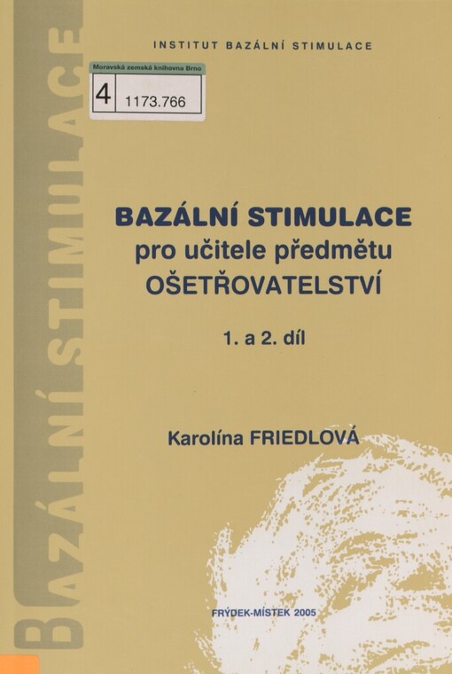 Bazální stimulace pro učitele předmětu ošetřovatelství I