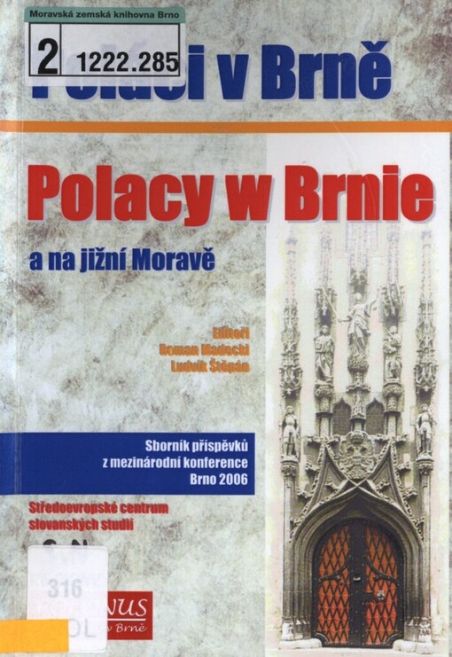 Poláci v Brně =Polacy w Brnie : a na jižní Moravě : sborník příspěvků z mezinárodní konference 2006