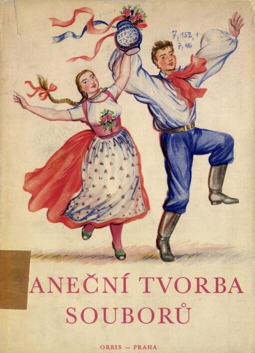 Taneční tvorba souborů :Sborník nejlepších choreografických prací na celost. festivalu Lidové umělecké tvořivosti v Brně 1953
