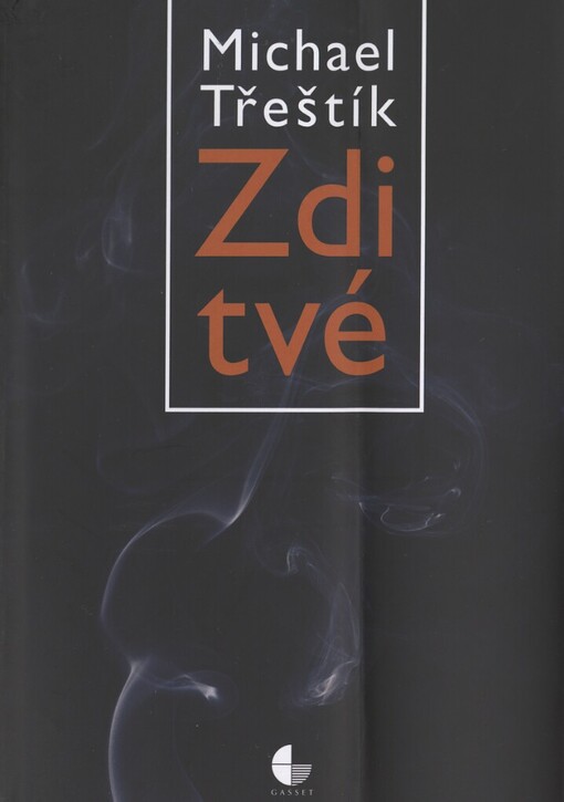 Zdi tvé, 3. vyd., V Gassetu 1.