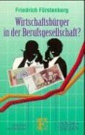 Wirtschaftsbürger in der Berufsgesellschaft?