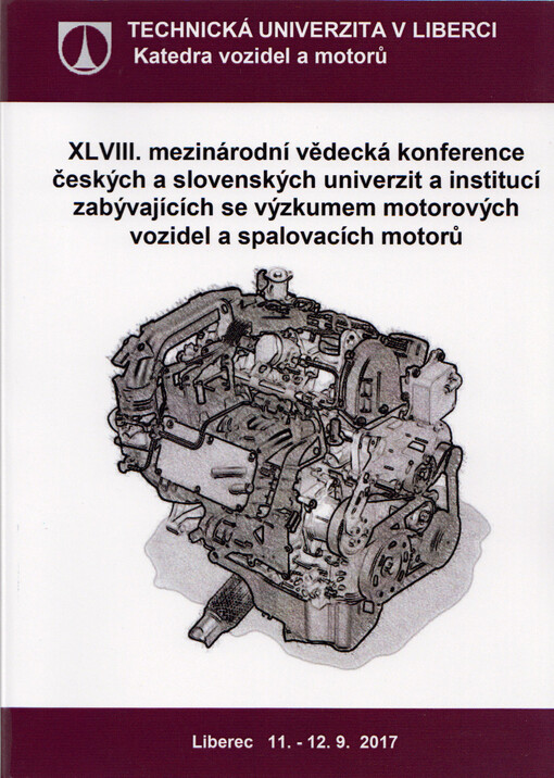 XLVIII. mezinárodní vědecká konference českých a slovenských univerzit a institucí zabývajících se výzkumem motorových vozidel a spalovacích motorů KOKA 2017 : sborník přednášek