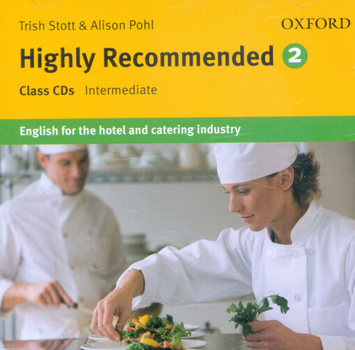 Highly recommended 2 :intermediate : English for the hotel and catering industry, CDs