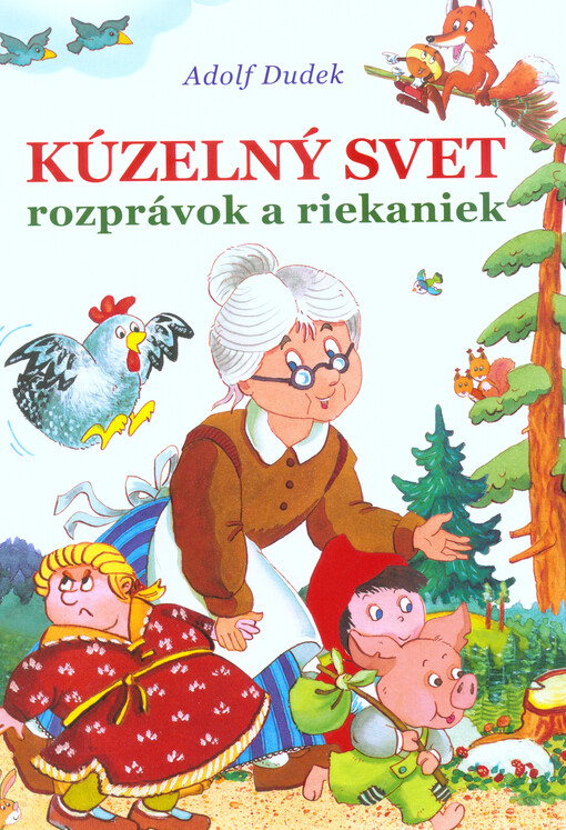 Kúzelný svet rozprávok a riekaniek