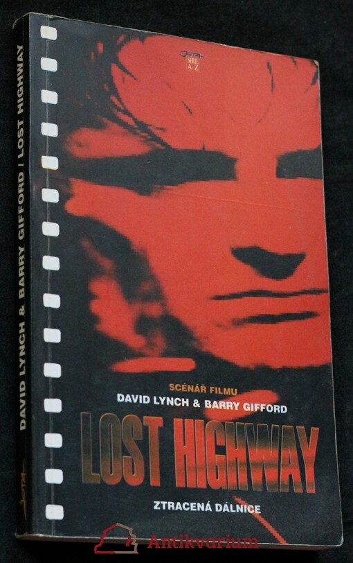 Lost Highway = Ztracená dálnice : [scénář filmu]