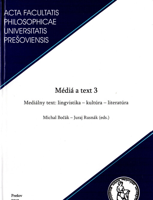Médiá a text 3 :mediálny text: lingvistika - kultúra - literatúra