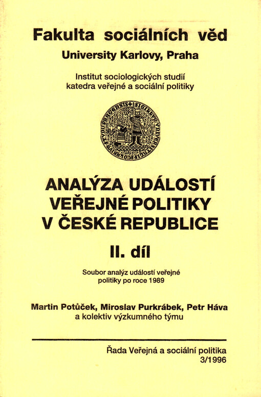 Analýza událostí veřejné politiky v České republice : soubor analýz událostí veřejné politiky po roce 1989. 2. díl, 2. díl