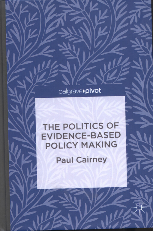 The politics of evidence-based policy making