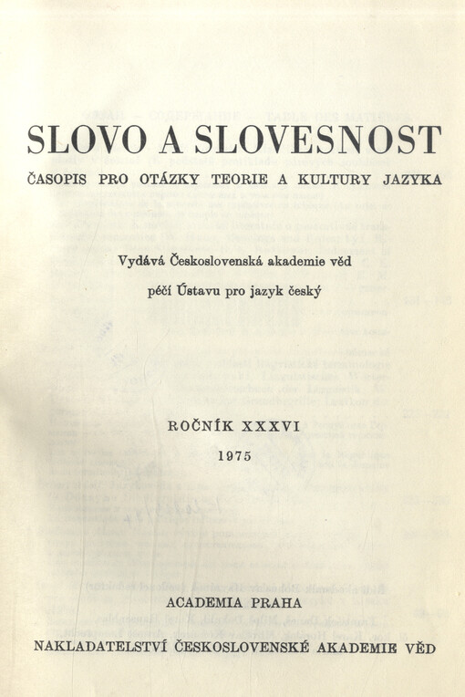 Slovo a slovesnost : časopis pro otázky teorie a kultury jazyka