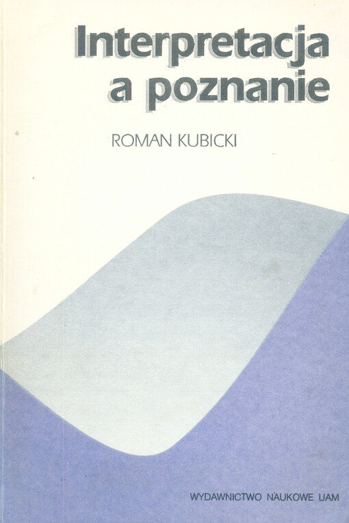 Interpretacja a poznanie : studium z filozofii sztuki