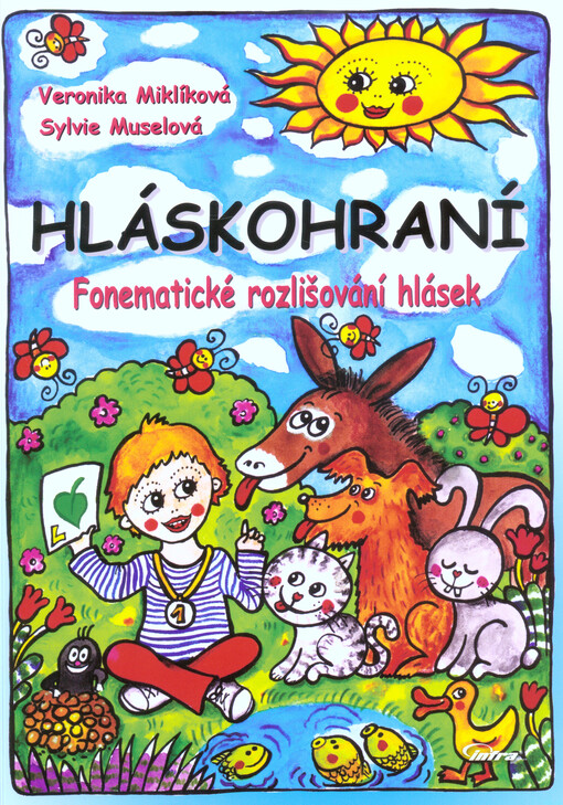 Hláskohraní (Fonematické rozlišování hlásek) - Veronika Miklíková, Sylva Muselová