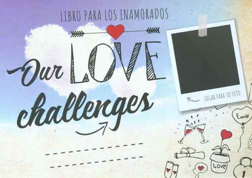 Our love challenges
