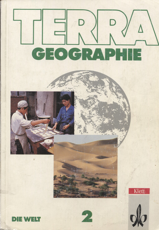 Terra Geographie. 2, Die Welt : Ausgabe für Mecklenburg-Vorpommen, Brandenburg, Sachsen-Anhalt, Sachsen, Thüringen