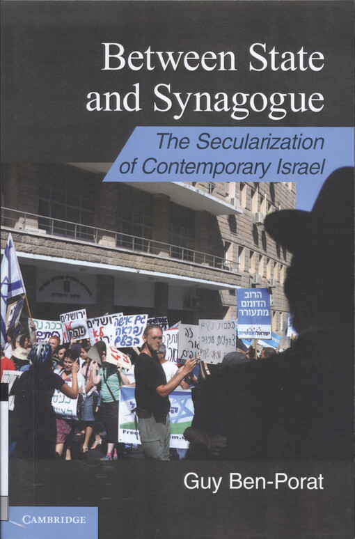 Between state and synagogue : the secularization of contemporary Israel