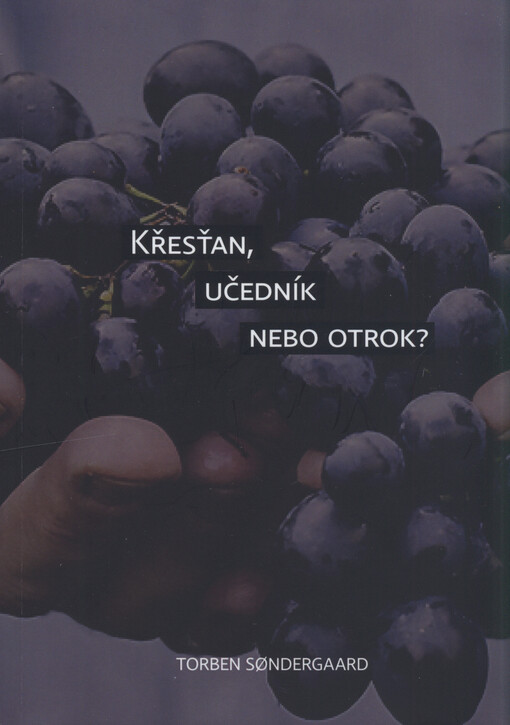 Křesťan, učedník nebo otrok?
