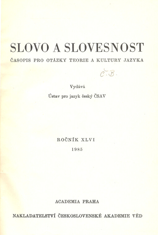 Slovo a slovesnost : časopis pro otázky teorie a kultury jazyka