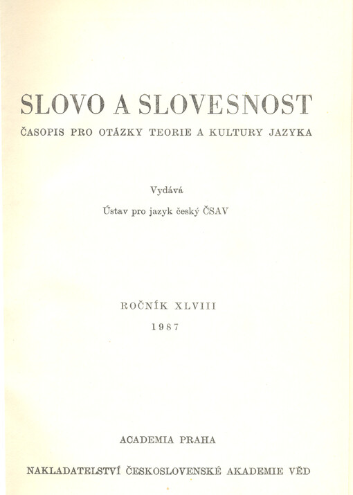 Slovo a slovesnost : časopis pro otázky teorie a kultury jazyka