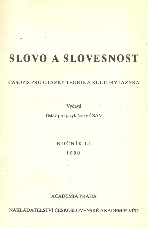 Slovo a slovesnost : časopis pro otázky teorie a kultury jazyka