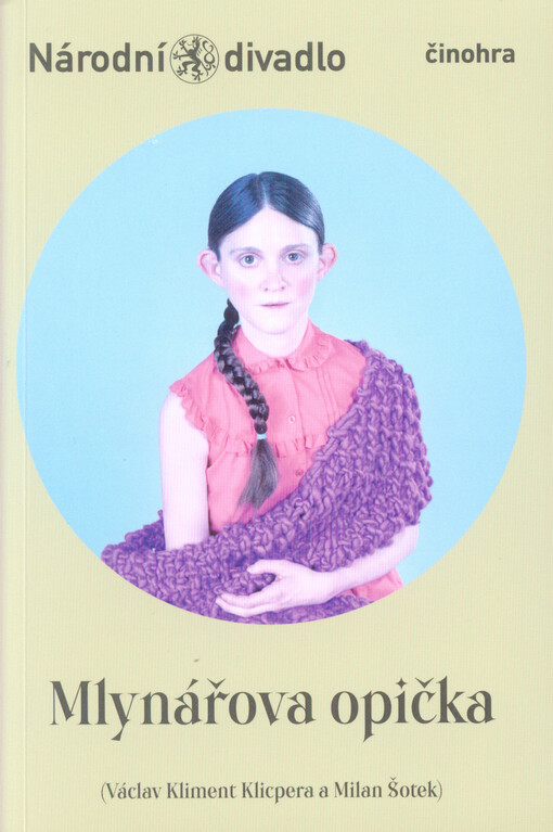 (Václav Kliment Klicpera a Milan Šotek), Mlynářova opička