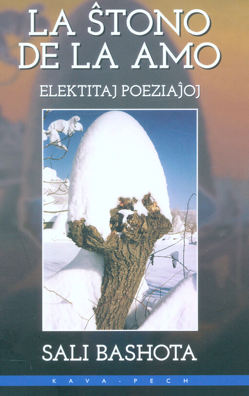 La stono de la amo : elektitaj poeziajoj