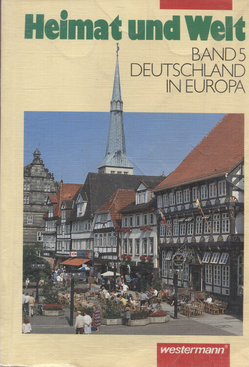Heimat und Welt. Band 5., Deutschland in Europa
