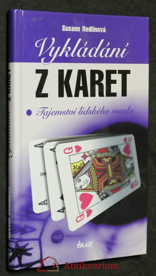 Vykládání z karet : tajemství lidského osudu.