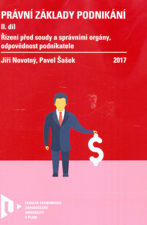 Právní základy podnikání - 2.díl, II. díl, Řízení před soudy a správními orgány, odpovědnost podnikatele