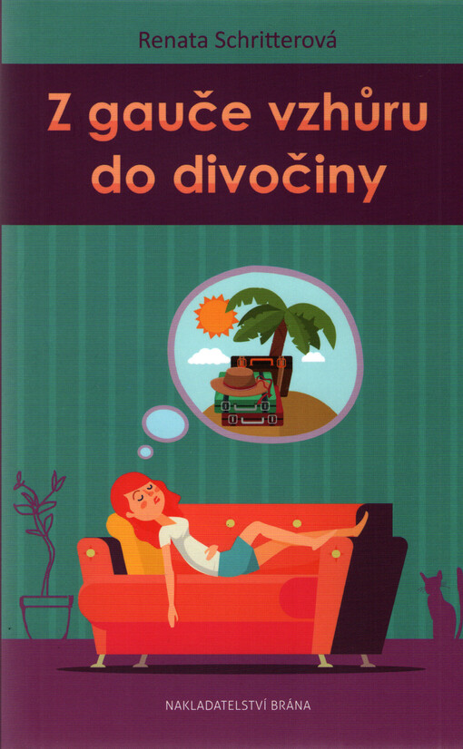 Z gauče vzhůru do divočiny