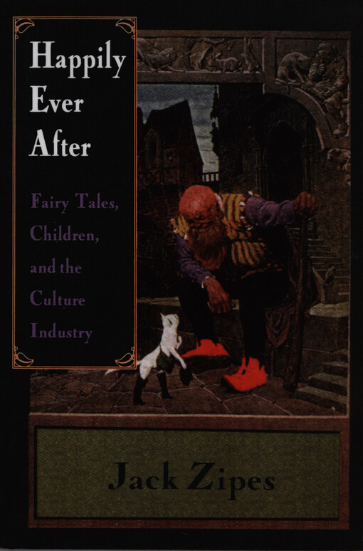 Happily ever after : fairy tales, children, and the culture industry