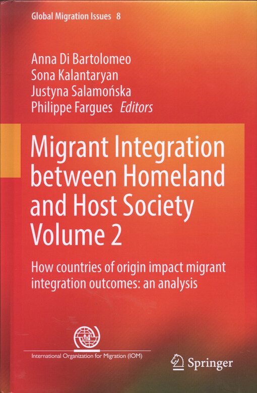Migrant integration between homeland and host society. Volume 2, How countries of origin impact migrant integration outcomes : an analysis
