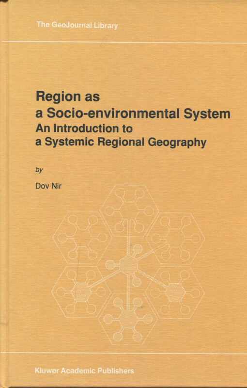 Region as a socio-environmental system :an introduction to a systemic regional geography