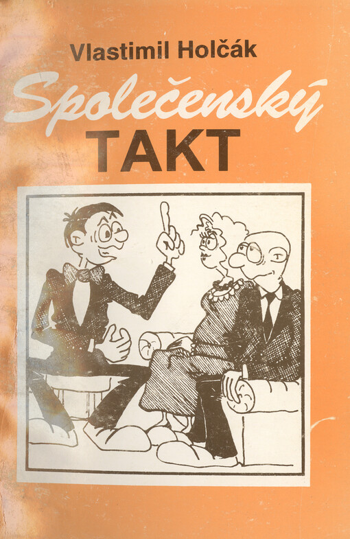 Společenský takt :učebnice taktního jednání