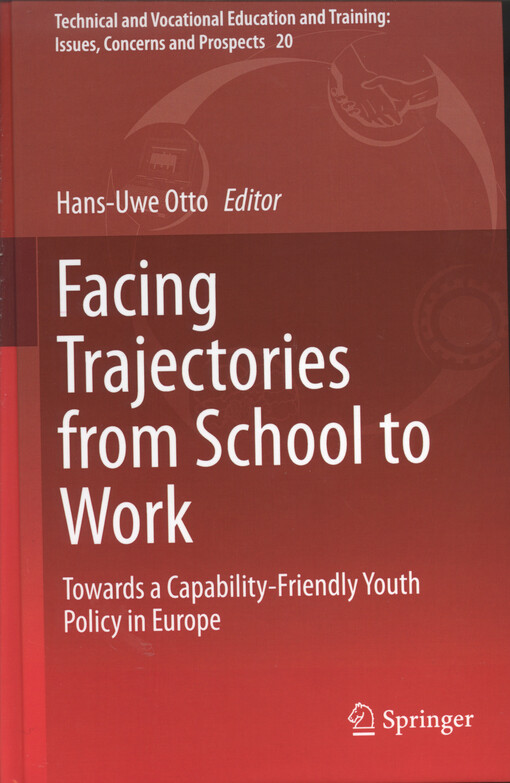 Facing trajectories from school to work : towards a capability-friendly youth policy in Europe