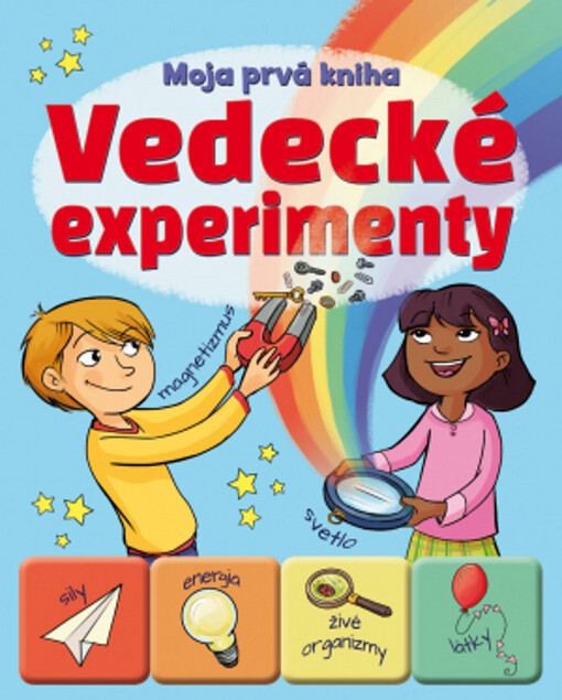 Moja prvá kniha: Vedecké experimenty