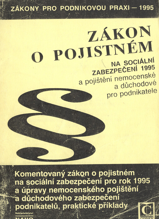 Zákon o pojistném na sociální zabezpečení 1995 a pojištění nemocenské a důchodové pro podnikatele :[komentář]