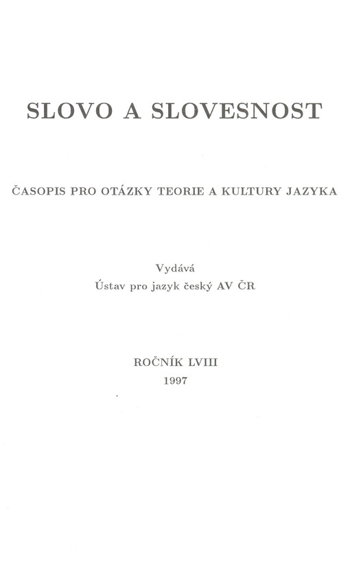 Slovo a slovesnost : časopis pro otázky teorie a kultury jazyka