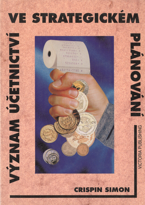 Význam účetnictví ve strategickém plánování: Model pro 90.léta