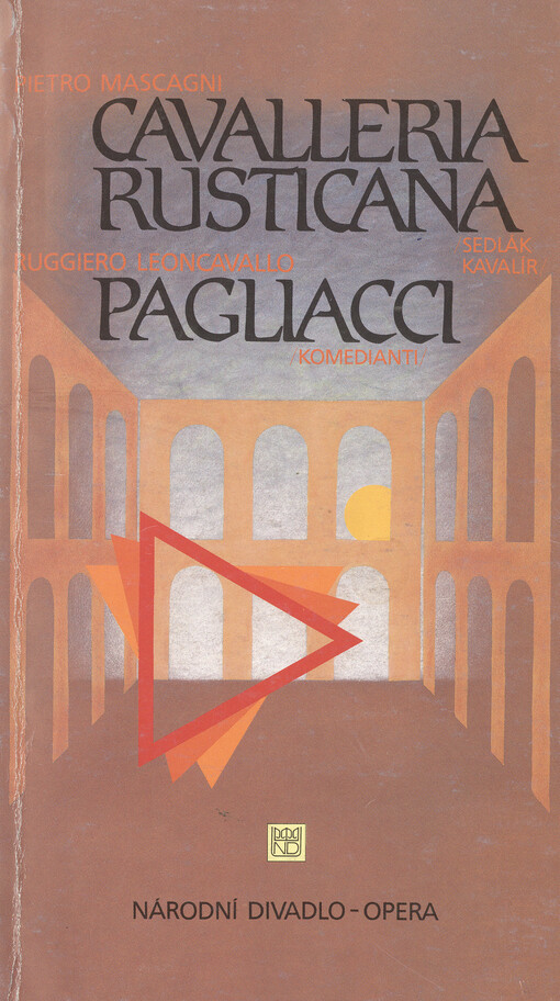 Pietro Mascagni, Cavalleria rusticana ;Ruggiero Leoncavallo, Pagliacci : [příležitostný tisk k premiéře 26. a 28. listopadu 1994 v Národním divadle]