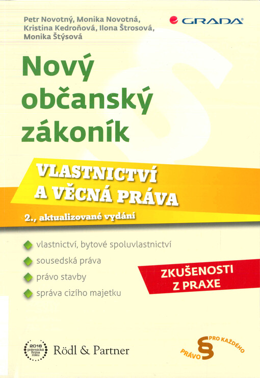 Nový občanský zákoník - Vlastnictví a věcná práva | Novotný Petr, Novotná Monika, Kedroňová Kristina, Štrosová Ilona, Štýsová Monika - e-kniha